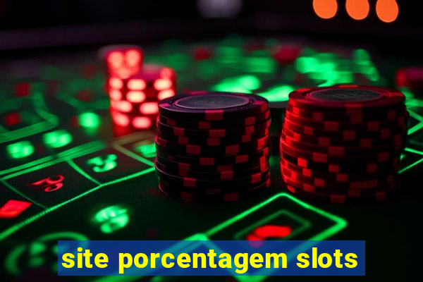 site porcentagem slots